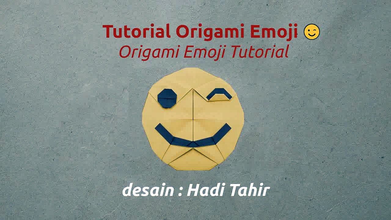 Origami Emoji 'Wink'  Tutorial (Hadi Tahir)