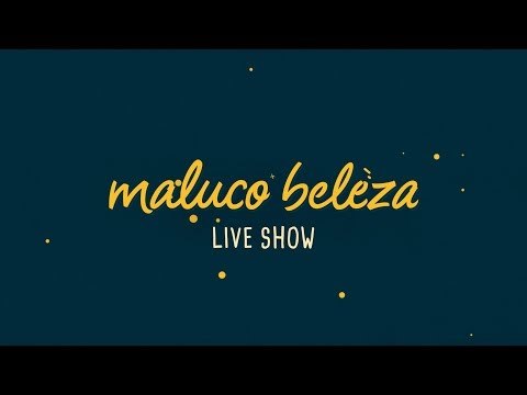 Maluco Beleza LIVESHOW - Filipa Machado