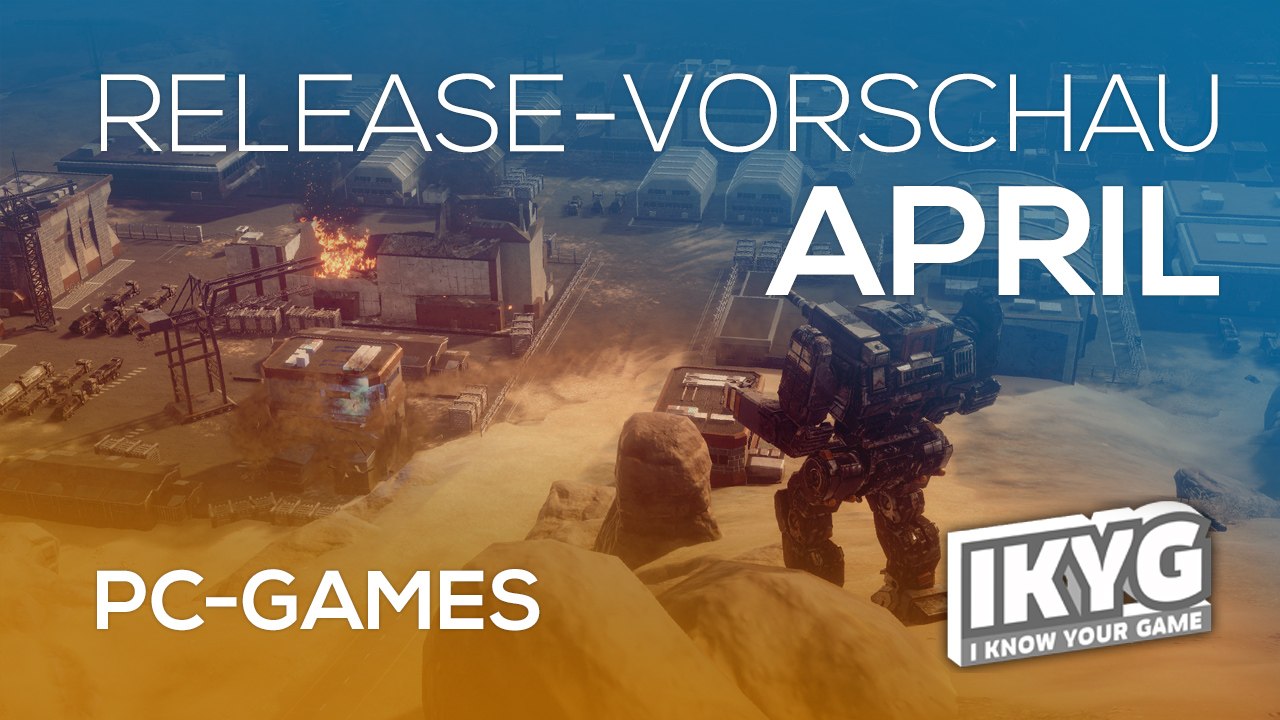 Games-Release-Vorschau - April 2018 - PC