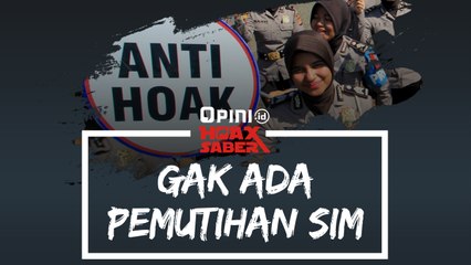 #HOAXSABER | Gak Ada Pemutihan SIM