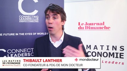 Thibault Lanthier : "MonDocteur gère 3 millions de consultations par mois"