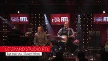 Les escrocs - Super héros (LIVE) Le Grand Studio RTL