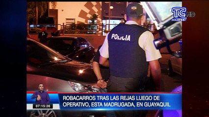 Robacarros tras las rejas luego de operativo en Guayaquil