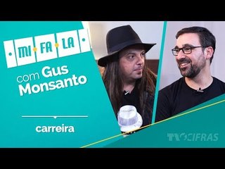 MiFaLa com Gus Monsanto -  Carreira
