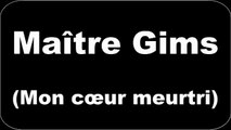 Maitre Gims - Mon cœur meurtri (Paroles/Lyrics)