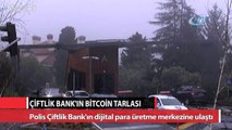 Çiftlik Bank’ın Bitcoin tarlasına polis baskını