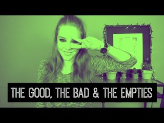 The Good, The Bad & The Empties ● Αύγουστος 2015