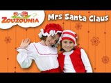 Mrs. Santa Claus | Zouzounia feat. Anna Rose & Amanda | Christmas Songs for kids