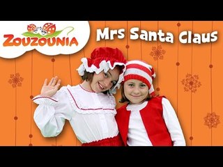 Mrs. Santa Claus | Zouzounia feat. Anna Rose & Amanda | Christmas Songs for kids