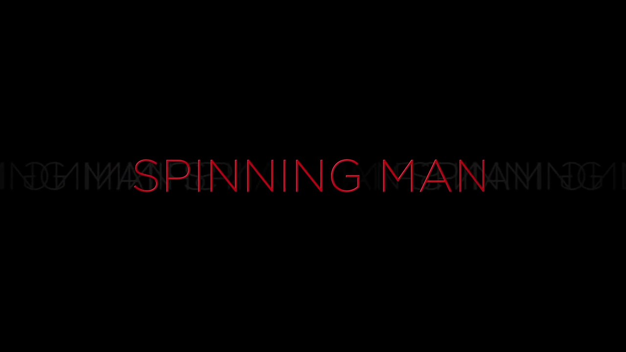 Spinning Man (2018) Official Trailer