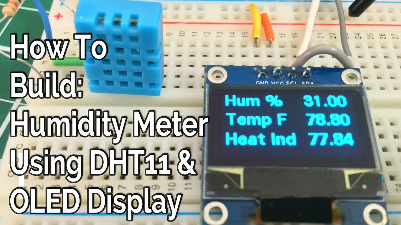 how to build humidity and temperature meter using dht11 and oled display