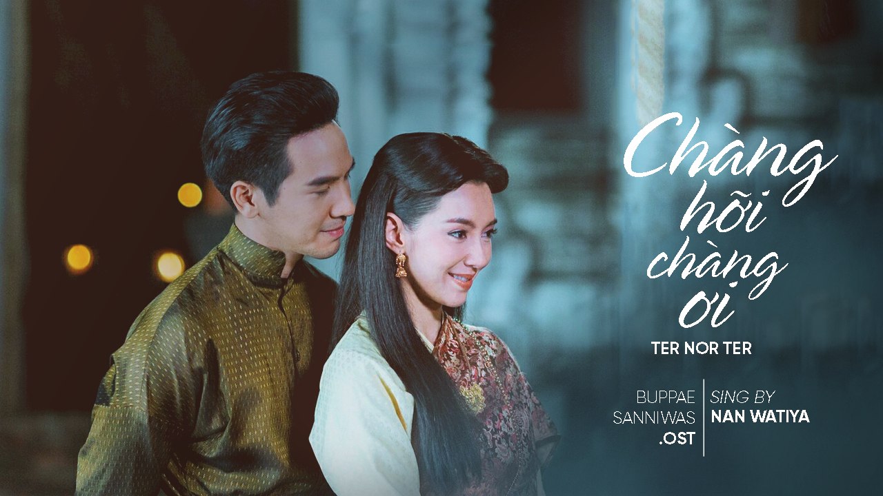 [Vietsub] [OST NDTĐ] Chàng Hỡi Chàng Ơi - Nan Watiya