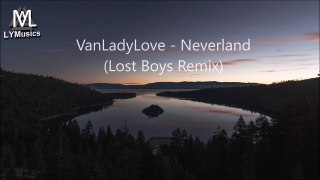 VanLadyLove - Neverland (Lyrics)