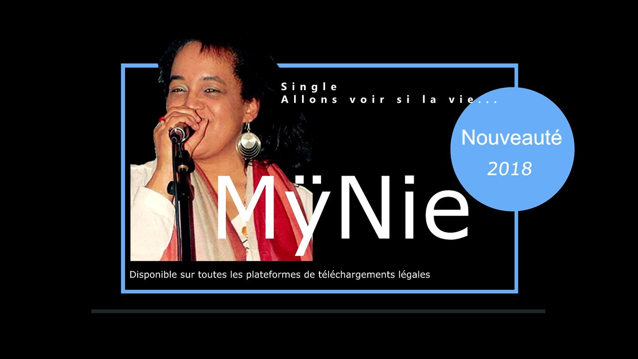 MÿNie - VAMOS, allons voir si la vie nous sourit