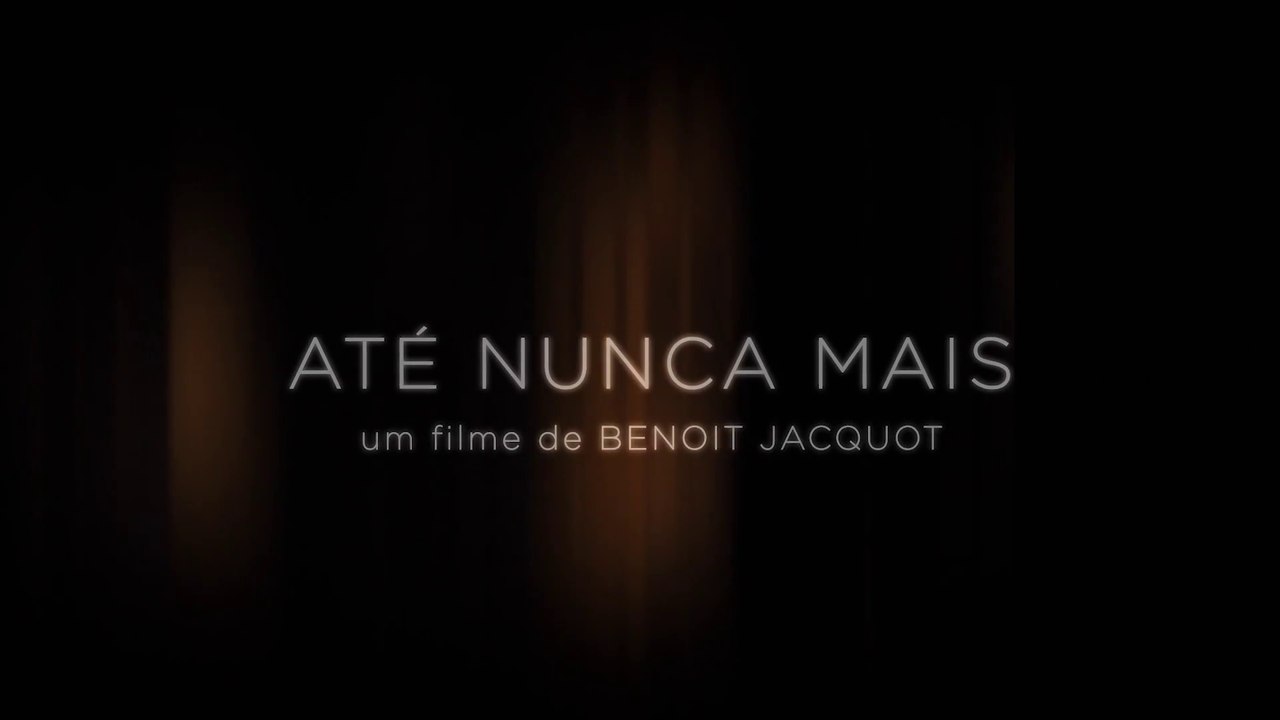 Até Nunca Mais (À Jamais) | 2016 | Trailer Legendado