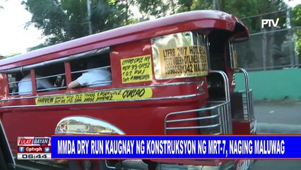 MMDA dry run kaugnay ng konstruksyon ng MRT-7, naging maluwag