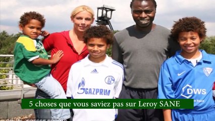 5 choses que vous ignorez sur leroy sane