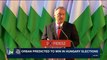 i24NEWS DESK | Orban predicted to win in Hungary elections | Saturday, April 7th 2018