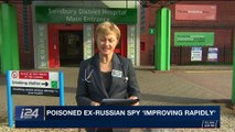 i24NEWS DESK | Poisoned ex-Russian spy 'improving rapidly' | Saturday, April 7th 2018