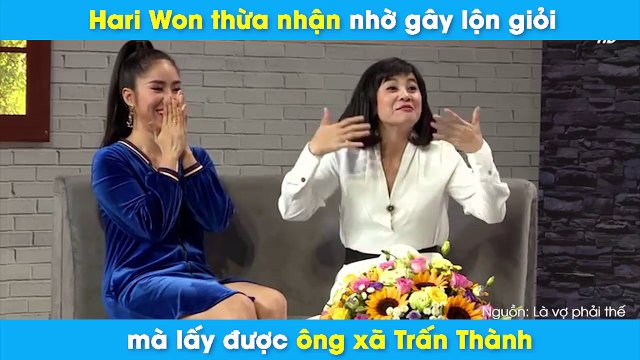 Hari Won thừa nhận nhờ cãi nhau giỏi mà lấy được ông xã Trấn Thành