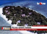 Pulau di Kepulauan Riau Ganti Nama Tanpa Seizin Pemprov
