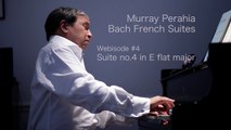 Murray Perahia - Bach: The French Suites - Suite by Suite - No.4 in E Flat Major (Performance)