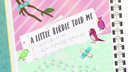 A Little Birdie Told Me - EQG - Better Together (中文字幕; Chinese Subtitled)