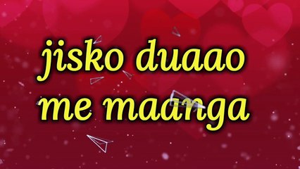 JISKO DUAO ME MAANGA  MERE HUMSAFAR   WHATSAPP STATUS VIDEO  Love Song