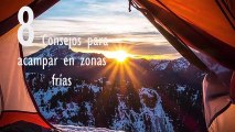 ¡A ACAMPAR! Erwin Miyasaka te da ocho consejos para acampar en zonas frías