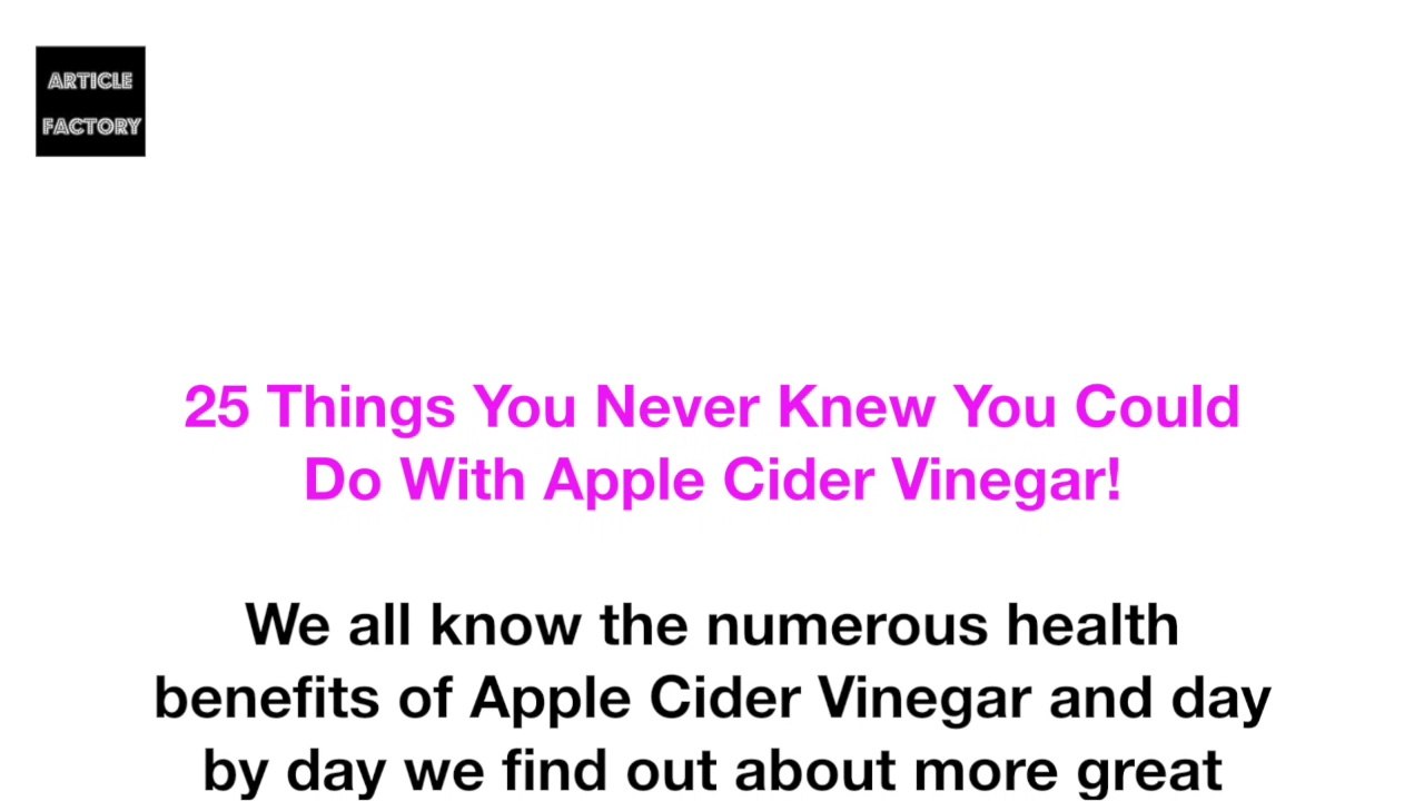 25 Things You Never Knew You Could Do With Apple Cider Vinegar!