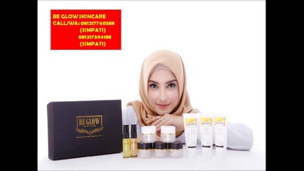 CALL/WA:081217760588|Be glow Skincare