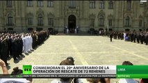 Perú celebra el 20.º aniversario del rescate de los 72 secuestrados por Túpac Amaru