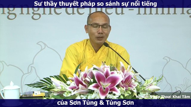 Sư thầy thuyết pháp so sánh sự nổi tiếng của Sơn Tùng & Tùng Sơn khiến CĐM thích thú