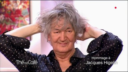 Hommage à Jacques Higelin (2ème partie) - Thé ou Café