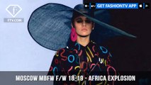 Africa Explosion Moscow Mercedes Benz Fashion Week Fall/Winter 2018-19 | FashionTV | FTV
