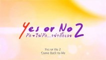 YES OR NO 2: Rak Mai Rak Ya Kak Loei (2012) Trailer VOST-ENG