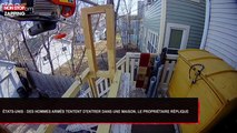États-Unis : Des hommes armés tentent d’entrer dans une maison, le propriétaire réplique (Vidéo)