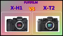 Fujifilm X-H1 vs Fujifilm X-T2