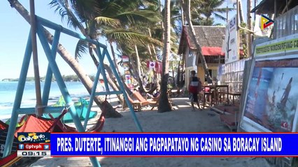 Pres. #Duterte, itinanggi ang pagpapatayo ng casino sa Boracay island