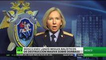 Rusia demuestra que el Ejército de Ucrania usó misiles tácticos contra civiles en Donbass
