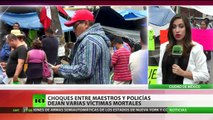 México: Choques entre maestros y policías dejan varias víctimas mortales en Oaxaca