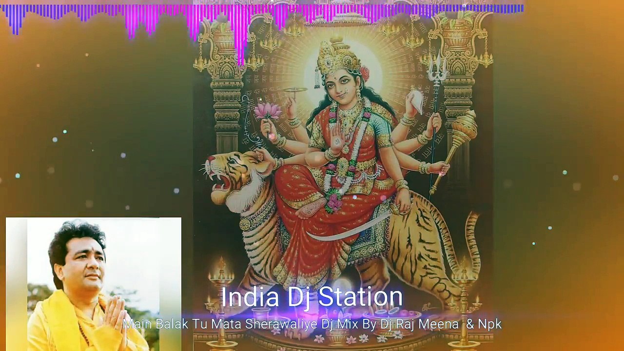 Me Balak Tu Mata Serawaliye Remix   Best Bhakti Remix   Dj Raj Meena & Npk