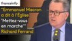"Emmanuel Macron a dit à l'Eglise 'Mettez-vous en marche'", réagit Richard Ferrand, invité du #8h30politique sur #franceinfo