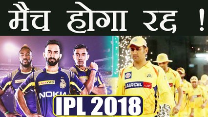 IPL 2018: CSK Vs KKR match might get cancelled due to Cauvery Issue | वनइंडिया हिन्दी