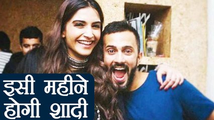 Descargar video: Sonam Kapoor to marry Anand Ahuja THIS MONTH in Mumbai ! | FIlmiBeat