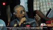 Tun M: I would contest in Langkawi, if I had it my way