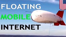 This broadband blimp can send as much data as 30 cell towers