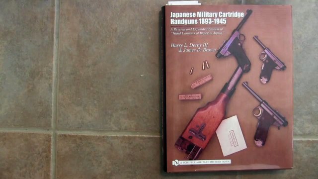 Forgotten Weapons - Book Review - Japanese Military Cartridge Handguns 1893-1945