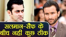 Salman Khan: Saif Ali Khan REACTED on his TENSE Relationship with Salman | FilmiBeat