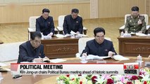 Kim Jong-un chairs Political Bureau meeting ahead of historic summits